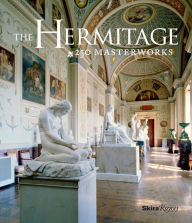 Title: The Hermitage: 250 Masterworks, Author: The Hermitage Museum