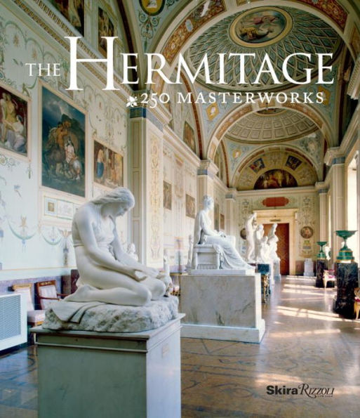 The Hermitage: 250 Masterworks