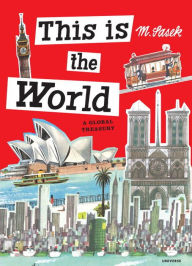 Title: This Is the World: A Global Treasury, Author: Miroslav Sasek
