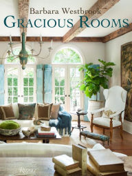 Title: Barbara Westbrook: Gracious Rooms, Author: Barbara Westbrook