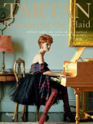 Title: Tartan: Romancing the Plaid, Author: Jeffrey Banks