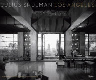 Title: Julius Shulman Los Angeles: The Birth of A Modern Metropolis, Author: Sam Lubell