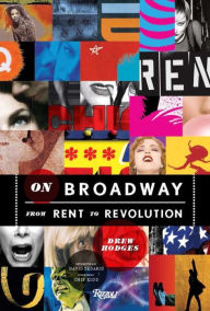 Title: On Broadway: From Rent to Revolution, Author: Drew Hodges