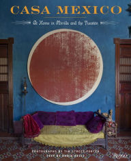 Title: Casa Mexico: At Home in Merida and the Yucatan, Author: Annie Kelly
