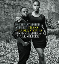 Title: On Christopher Street: Transgender Stories, Author: Mark Seliger