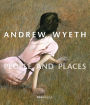 Andrew Wyeth: People and Places