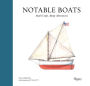 Notable Boats: Small Craft, Many Adventures