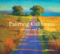 Title: Painting California: Seascapes and Beach Towns, Author: Jean Stern