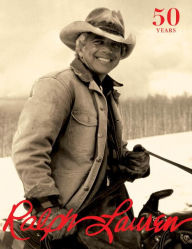 Title: Ralph Lauren: Revised and Expanded Anniversary Edition, Author: Ralph Lauren