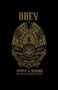 Title: OBEY: Supply and Demand, Author: Shepard Fairey