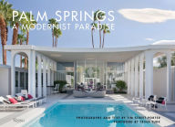 Title: Palm Springs: A Modernist Paradise, Author: Tim Street-Porter