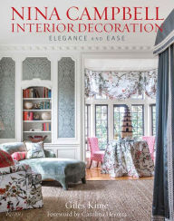Title: Nina Campbell Interior Decoration: Elegance and Ease, Author: Giles Kime