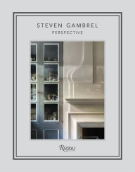 Title: Steven Gambrel: Perspective, Author: Steven Gambrel
