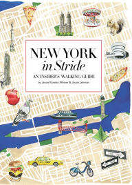 Title: New York in Stride: An Insider's Walking Guide, Author: Jessie Kanelos Weiner