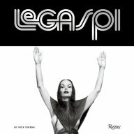 Books downloadable pdf Legaspi: Larry Legaspi, the 70s, and the Future of Fashion by Rick Owens, Paul Stanley, Pat Cleveland, Andre Leon Talley, Patti LaBelle English version 9780847867066