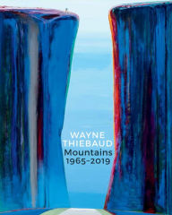 Best ebooks for free download Wayne Thiebaud Mountains: 1965-2019 PDF 9780847868094 (English Edition) by Michael Thomas, Margaretta Lovell