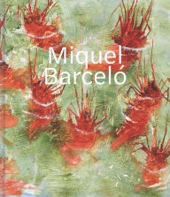 Title: Miquel Barceló, Author: Acquavella Galleries
