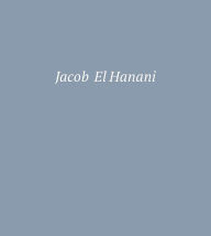 Title: Jacob El Hanani: Recent Works on Canvas, Author: Adam Kirsch