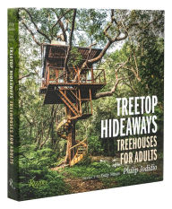 Title: Treetop Hideaways: Treehouses for Adults, Author: Philip Jodidio