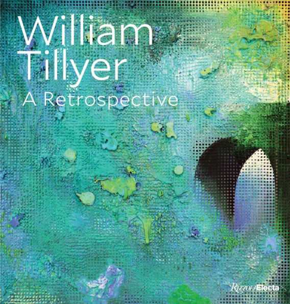 William Tillyer: A Retrospective
