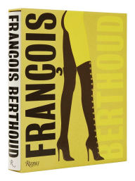 Title: François Berthoud: Fashion, Fetish and Fantasy, Author: Beda Achermann