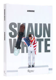 Title: Shaun White: Airborne, Author: Shaun White