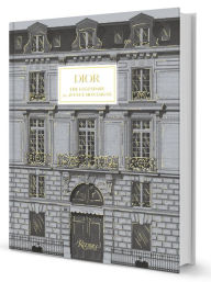 Title: Dior: The Legendary 30, Avenue Montaigne, Author: Pietro Beccari