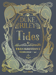 Title: Duke Riley: Tides and Transgressions, Author: Duke Riley