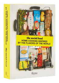 Title: The Social Food: Home Cooking Inspired by the Flavors of the World, Author: Shirley Garrier