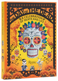 Title: The Day of the Dead: A Celebration of Death and Life, Author: Déborah Holtz