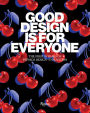 Good Design Is for Everyone: The First 10 Years of PepsiCo Design + Innovation