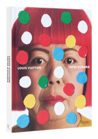Title: Louis Vuitton Yayoi Kusama, Author: Yayoi Kusama