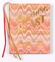 Title: A Screaming Blast: Exceptional Entertaining, Author: Rebecca Gardner