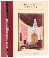 Title: The Birth of Art Deco: Ruhlmann and the Hôtel du Collectionneur, 1925, Author: Jared Goss
