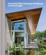 Title: Turnbull Griffin Haesloop Architects: Land and Light, Author: Mary Griffin