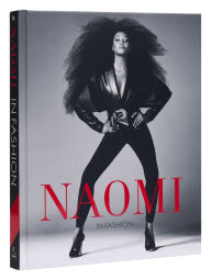 Title: Naomi In Fashion: Naomi Campbell, Author: Sonnet Stanfill