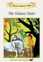 The Valiant Tailor: Classic Children's Tales
