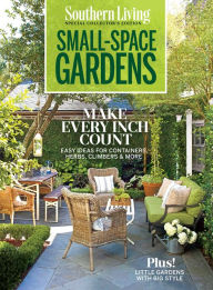 Title: Southern Living Small Space Garden, Author: Southern Living