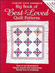 Big Book of Best Loved Quilt Patterns