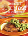 Cooking Light Superfast Suppers: Speedy Solutions for Dinner Dilemmas