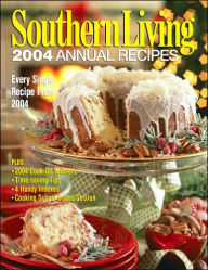 Southern Living 2004 Annual Recipes