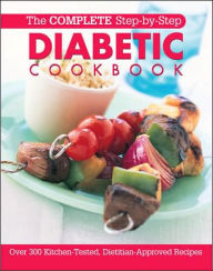 The Complete Step-by-Step Diabetic Cookbook