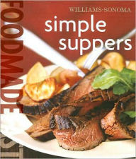 Williams-Sonoma Food Made Fast: Simple Suppers