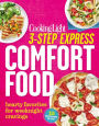 Cooking Light 3-Step Express: Comfort Food: Hearty Favorites for Weeknight Cravings