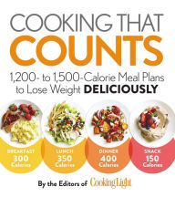 Title: Cooking That Counts: 1,200- to 1,500-Calorie Meal Plans to Lose Weight Deliciously, Author: Cooking Light