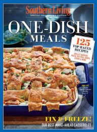 Title: SOUTHERN LIVING One Dish Meals: 125 TopRated Recipes Skillet Suppers, Pasta, Pot Pies, Soups, Stews & More, Author: Southern Living