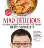 Cooking Light Mad Delicious: The Science of Making Healthy Food Taste Amazing