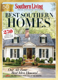 Title: SOUTHERN LIVING Best Southern Homes: 250 Ideas to Design Your Dream Home, Author: Southern Living