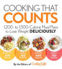 Cooking That Counts: 1,200- to 1,500-Calorie Meal Plans to Lose Weight Deliciously