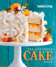 Title: The Southern Cake Book, Author: Southern Living